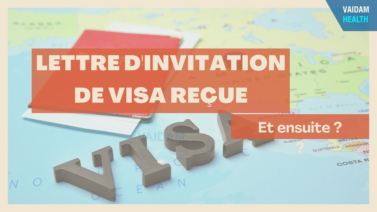 Lettre d'invitation de visa reçue Et ensuite? YouTube