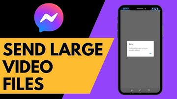 How To Send Large Video Files on Facebook Messenger (Quick & Easy)