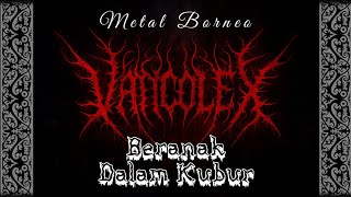 VANCOLEX - BERANAK DALAM KUBUR 