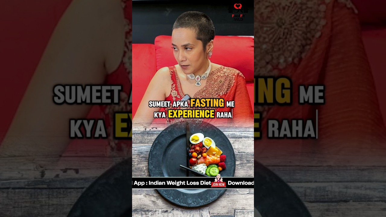 The Life-Changing Effects of a Fasting Lifestyle | Indian Weight Loss Diet by Richa