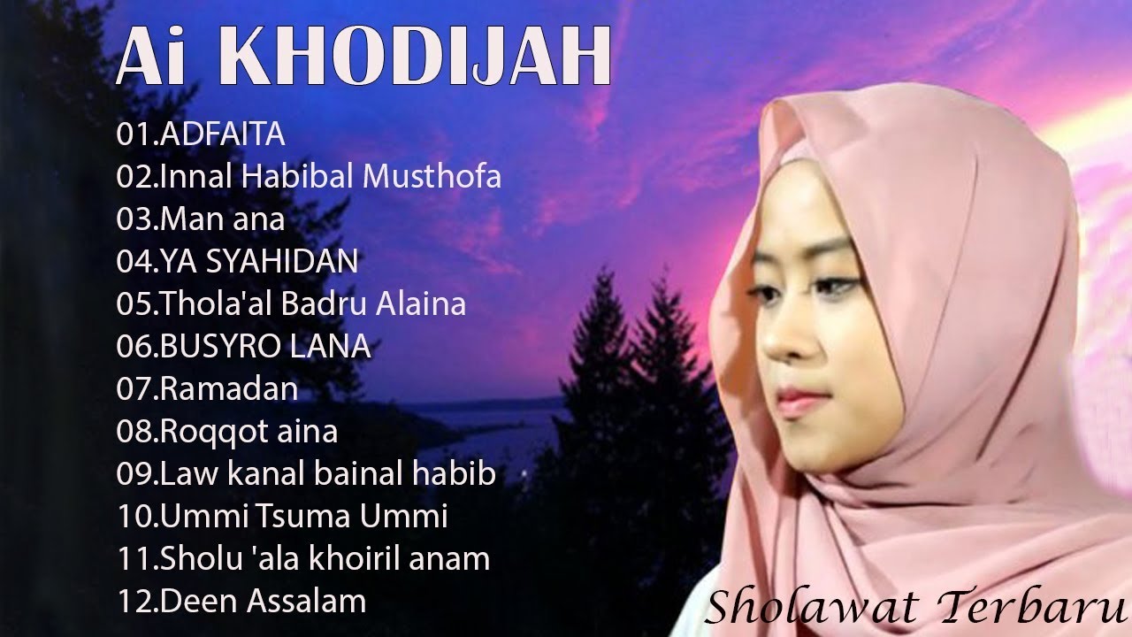 Ai KHODIJAH Greatest hits full album 2020 Sholawat Merdu Penenang