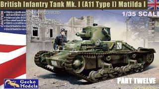 Gecko 1/35 Matilda 1 Tank build. Part Twelve. Paint time.