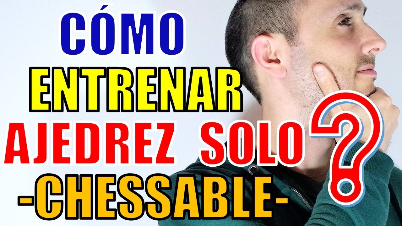 Cómo ENTRENAR AJEDREZ SOLO❓ Estudiar y entrenar ajedrez|Herramientas para entrenar ajedrez|Chessable