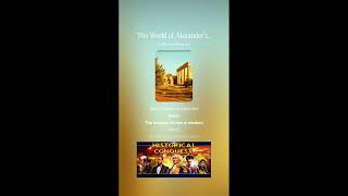 'The World of Alexander’s Dream' The Story of Hellenistic Kingdoms and Culture