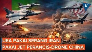 UAE Attacks Iran Using French Fighter Jets and Chinese Drones: What's the Motive?