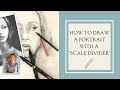 DRAWING | How to draw a portrait using a Scale Divider| MARINATVB_ART