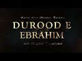 Durood E Ibrahim Beautiful Recitation: Learn and Memorize Durood E Ibrahim I 2021 Latest 4K Ultra UD