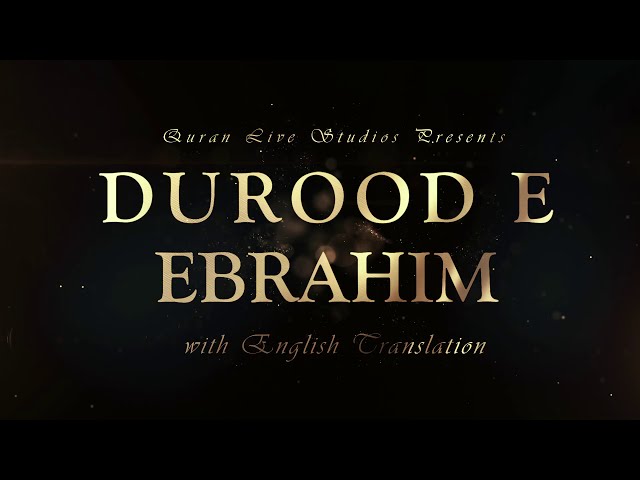 Durood E Ibrahim Beautiful Recitation: Learn and Memorize Durood E Ibrahim I 2021 Latest 4K Ultra UD class=