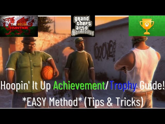 How to play Basketball in GTA: San Andreas Definitive Edition? (Hoopin' it  Up achievement)