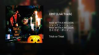 GAWジャン　MAN WITH A MISSION 1997 - song and lyrics by MAN WITH A MISSION | Spotify