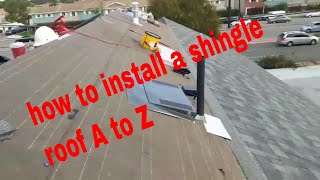 How To Install A Shingle Roof From A To Z