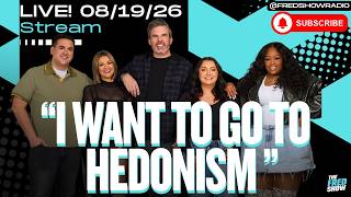 Fred Show Live 08/19/26 - Going to Hedonism, Game Show Wednesday, Waiting By The Phone, & More!