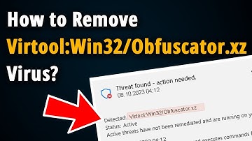 How to Remove Virtool:Win32/Obfuscator.xz? [ Easy Tutorial ]