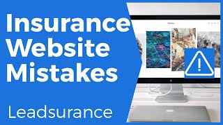 Insurance Websites: 5 Deadly Mistakes