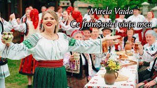 Mirela Vaida - Ce frumoasă-i viața mea! 💥 Official video