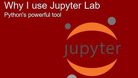 How I use Jupyter Lab with Python