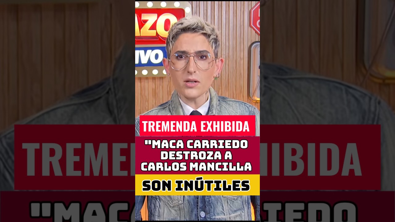 Maca Carriedo destroza a Carlos Mancilla "Adora a Donald Trump" #usa #ultimahora #noticias #amlo