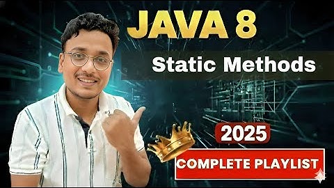 STATIC Method Secrets in Java 8 You Never Knew