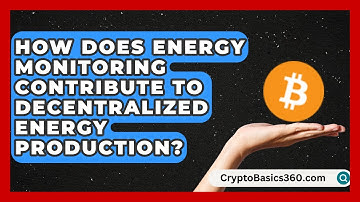 How Does Energy Monitoring Contribute to Decentralized Energy Production? | Your Utilities Hub
