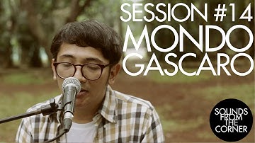 Sounds From The Corner : Session #14 Mondo Gascaro