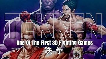Tekken 1 - A Retrospective On One Of The First 3D Fighting Games