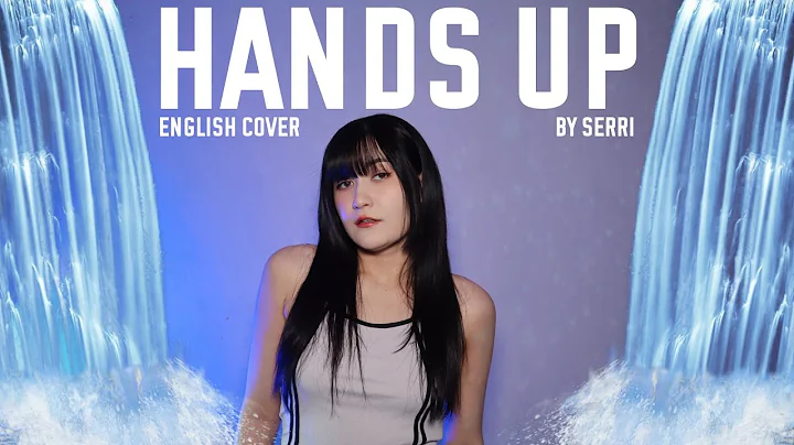 MEOVV - HANDS UP || English Cover by SERRI