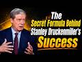 The Secret Formula Behind Stanley Druckenmiller’s Success | Inspired by Stanley Druckenmiller's |