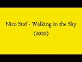 Nico Staf - Walking in the Sky (2020)