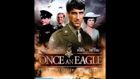 Once an Eagle Chapter I (1976) - Sam Elliott, Cliff Potts & Glenn Ford
