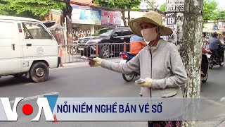 Nỗi niềm nghề bán vé số | VOA Tiếng Việt