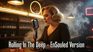 Rolling In The Deep - 1950S Soul Version