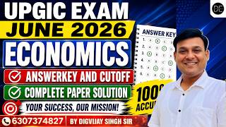 UPGIC ECONOMICS EXAM JUNE 2026 - COMPLETE PAPER ANALYSIS | BY DIGVIJAY SIR |
