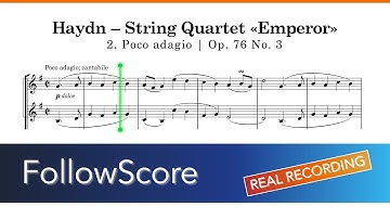 Haydn – String Quartet “Emperor”, Op. 76 No. 3: Poco adagio (2nd Mvt) | Follow Score Real Recording