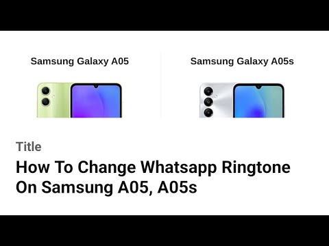 How To Change Whatsapp Ringtone On Samsung A05 A05s