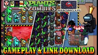 PC Gameplay \& Link Download PvZ Mod Among Us 2023 ( Final Version ) By @LeonelRuano