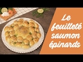 La recette du feuillet saumon ricotta pinards 