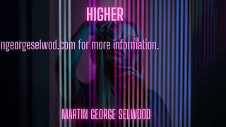 Video thumbnail of "Higher by Martin George Selwood (trance / electronic dance music)"