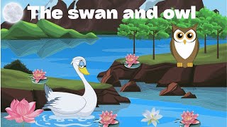 Details the swan and the owl story|bedtime stories|kids stories in English Update