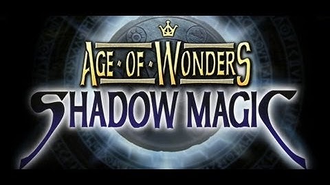 Age of Wonders: Shadow Magic Intro