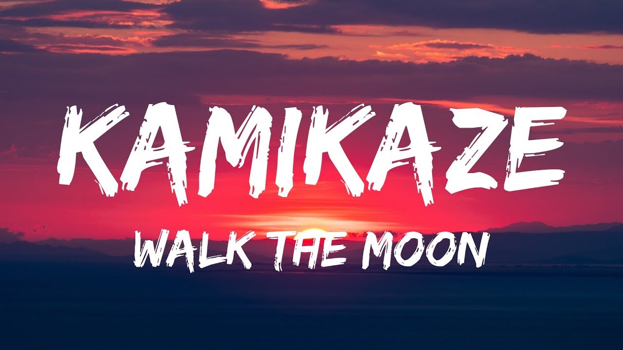 WALK THE MOON   Kamikaze Lyrics  Lyrics Video