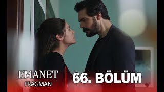 Emanet 66. Bölüm Fragman /Sen Sadece Benimsin Seher