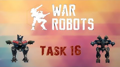 War Robots - Wat Does A Pilot Truly Fear? 🔥🔥 Task 16 Misión 16 #WarRobots #GamingStream #GamerGirl