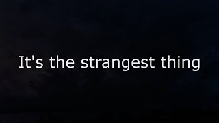 The War On Drugs - Strangest Thing (Lyrics)