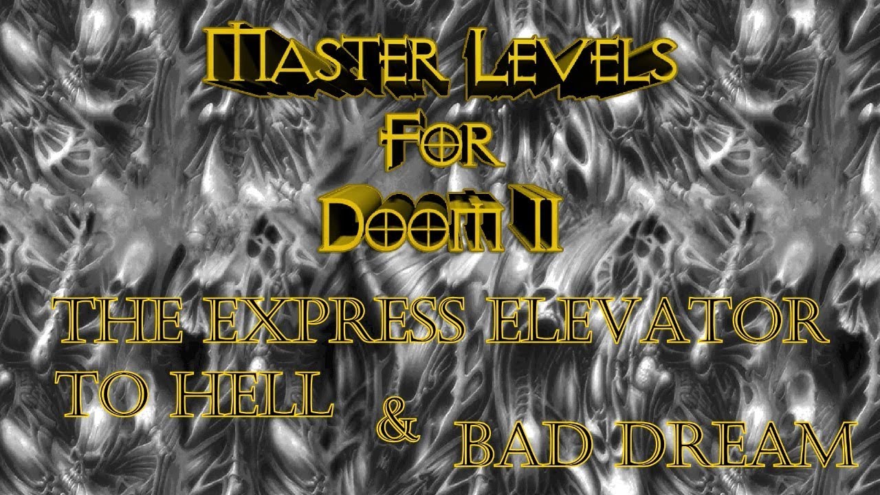 Прохождение Master Levels for Doom 2 [The Express Elevator to Hell & Bad Dream] (100%)