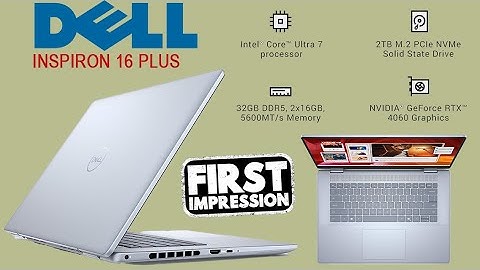 Dell Inspiron 16 Plus 7640 Laptop With 2 TB SSD And 32 GB DDR5 Ram Unboxing And Set Up