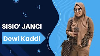 Dewi Kaddi - Sisio Jancie | lagu bugis