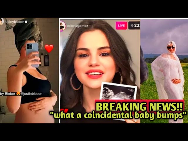Selena Gomez finally revealed her baby Bump coinciding with Hailey and Justin Bieber's announcement class=