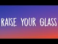 P Nk Raise Your Glass Lyrics P Nk Raise Your Glass Lyrics