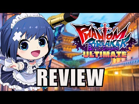 Phantom Breaker: Battle Grounds Ultimate Review: Chibi Arcade Brawler!