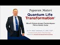 Quantum life transformation  paparan materi